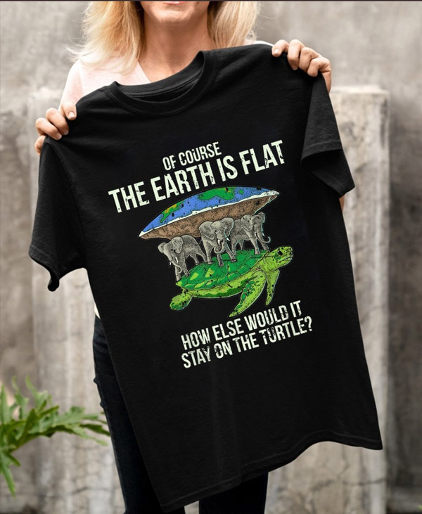 the Earth is flat