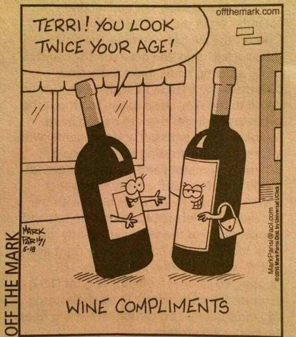 you look twice your age - wine compliments
