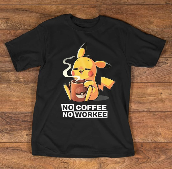no coffee - no workee