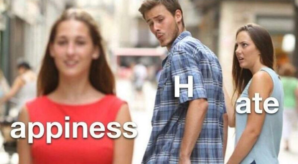 happiness - hate