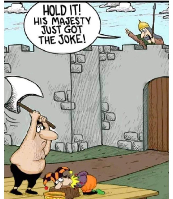his majesty just got the joke