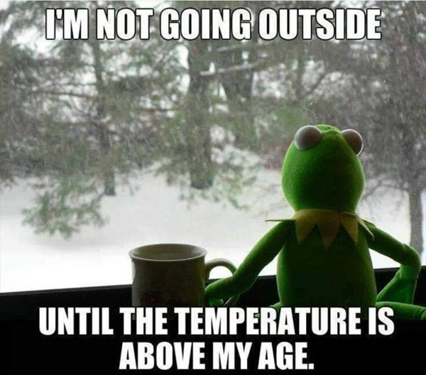 I'm not going outside